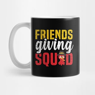 Friends Giving Squad - Friendsgiving Funny Thanksgiving Holiday Mug